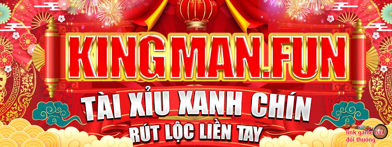 Kingman.Fun và một số ưu điểm nổi bật đã làm nên tên tuổi của cổng game